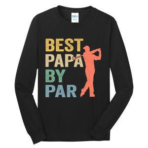 Funny Best Papa By Par Fathers Day Golf Grandpa Tall Long Sleeve T-Shirt