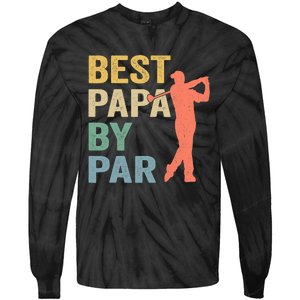 Funny Best Papa By Par Fathers Day Golf Grandpa Tie-Dye Long Sleeve Shirt