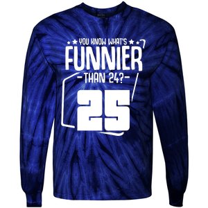 Funny Birthday Party Quotes Tie-Dye Long Sleeve Shirt