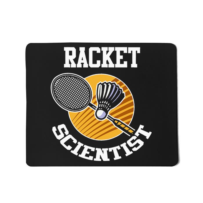 Funny Badminton Player Racket Scientist Badminton Gift Mousepad