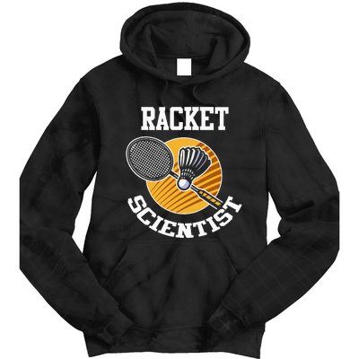 Funny Badminton Player Racket Scientist Badminton Gift Tie Dye Hoodie