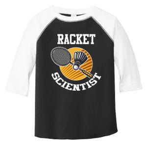 Funny Badminton Player Racket Scientist Badminton Gift Toddler Fine Jersey T-Shirt