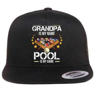 Funny Billiard Player Grandpa Is My Name Pool Is My Game Gift Flat Bill Trucker Hat