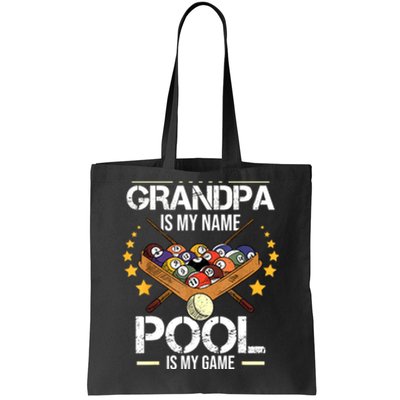 Funny Billiard Player Grandpa Is My Name Pool Is My Game Gift Tote Bag