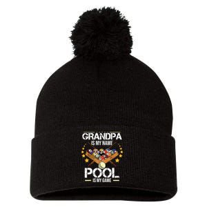 Funny Billiard Player Grandpa Is My Name Pool Is My Game Gift Pom Pom 12in Knit Beanie