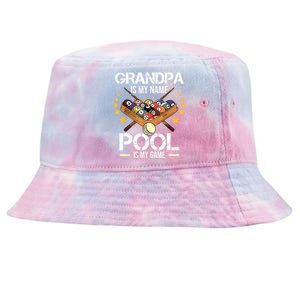 Funny Billiard Player Grandpa Is My Name Pool Is My Game Gift Tie-Dyed Bucket Hat