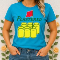 Funny Beer Plastered Golf Tournament Womens T-Shirt