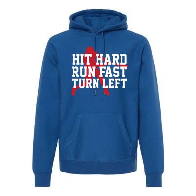 Funny Baseball Player Humor Hit Hard Run Fast Turn Left Gift Premium Hoodie