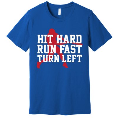 Funny Baseball Player Humor Hit Hard Run Fast Turn Left Gift Premium T-Shirt