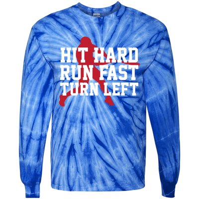 Funny Baseball Player Humor Hit Hard Run Fast Turn Left Gift Tie-Dye Long Sleeve Shirt