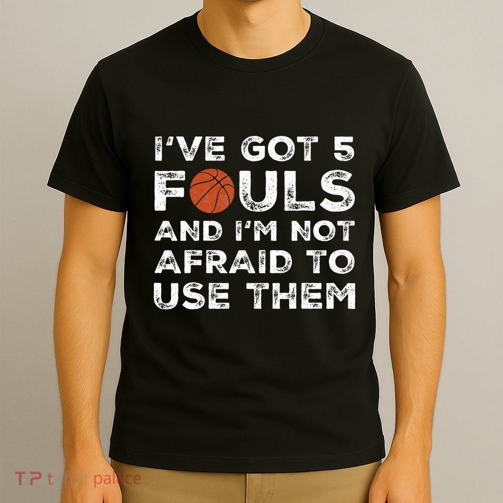 Funny Basketball Player Hoops 5 Fouls T-Shirt