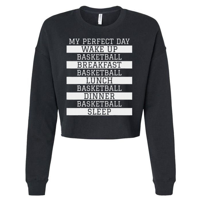 Funny Basketball Player Gift 'my Perfect Day' Basketball Cropped Pullover Crew