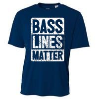 Funny Bass Player Bass Lines Matter Rock Bassist Cooling Performance Crew T-Shirt