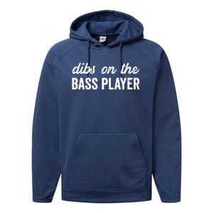 Funny Bass Player Wife Dibs On The Bass Player Performance Fleece Hoodie