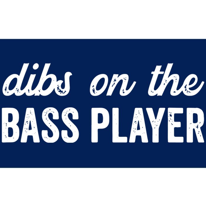 Funny Bass Player Wife Dibs On The Bass Player Bumper Sticker