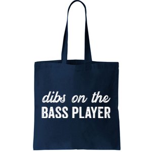 Funny Bass Player Wife Dibs On The Bass Player Tote Bag