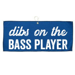 Funny Bass Player Wife Dibs On The Bass Player Large Microfiber Waffle Golf Towel