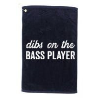 Funny Bass Player Wife Dibs On The Bass Player Platinum Collection Golf Towel