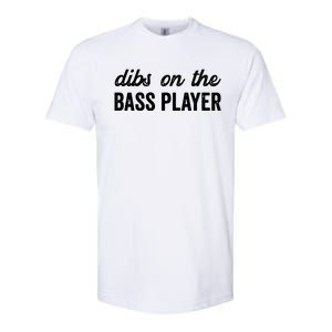 Funny Bass Player Wife Dibs On The Bass Player Softstyle CVC T-Shirt