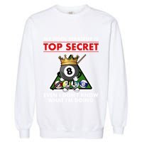 Funny Billiards Pool Design Pool Player Sports Gift Garment-Dyed Sweatshirt