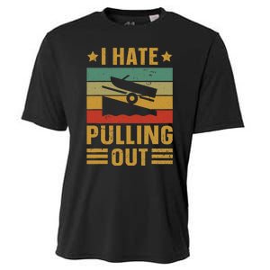 Funny Boating Quote I Hate Pulling Out For Boat Captain Cooling Performance Crew T-Shirt