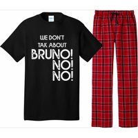 Funny Bruno Quote We Don't Talk About Bruno Cool Bruno Pajama Set