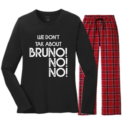 Funny Bruno Quote We Don't Talk About Bruno Cool Bruno Women's Long Sleeve Flannel Pajama Set 