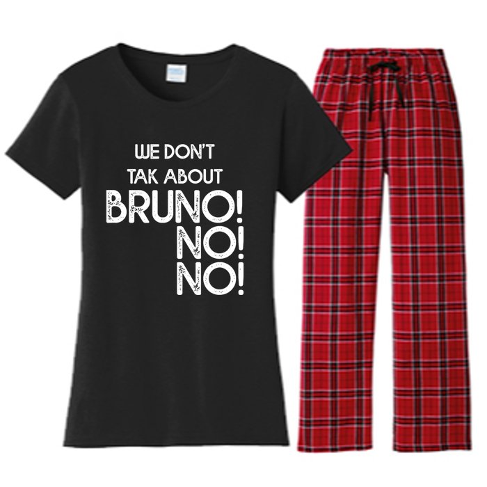 Funny Bruno Quote We Don't Talk About Bruno Cool Bruno Women's Flannel Pajama Set