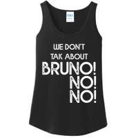 Funny Bruno Quote We Don't Talk About Bruno Cool Bruno Ladies Essential Tank