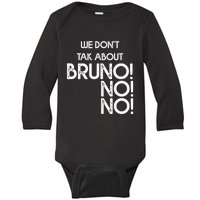 Funny Bruno Quote We Don't Talk About Bruno Cool Bruno Baby Long Sleeve Bodysuit