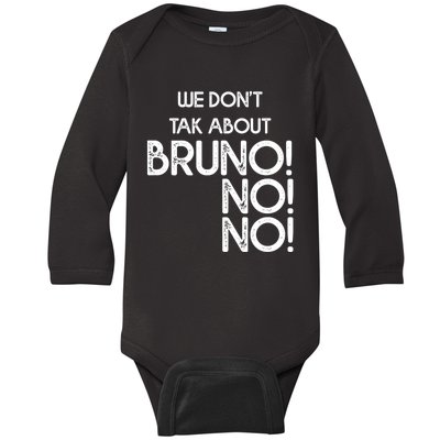 Funny Bruno Quote We Don't Talk About Bruno Cool Bruno Baby Long Sleeve Bodysuit