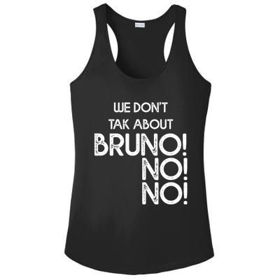 Funny Bruno Quote We Don't Talk About Bruno Cool Bruno Ladies PosiCharge Competitor Racerback Tank