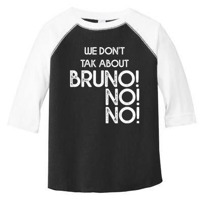 Funny Bruno Quote We Don't Talk About Bruno Cool Bruno Toddler Fine Jersey T-Shirt