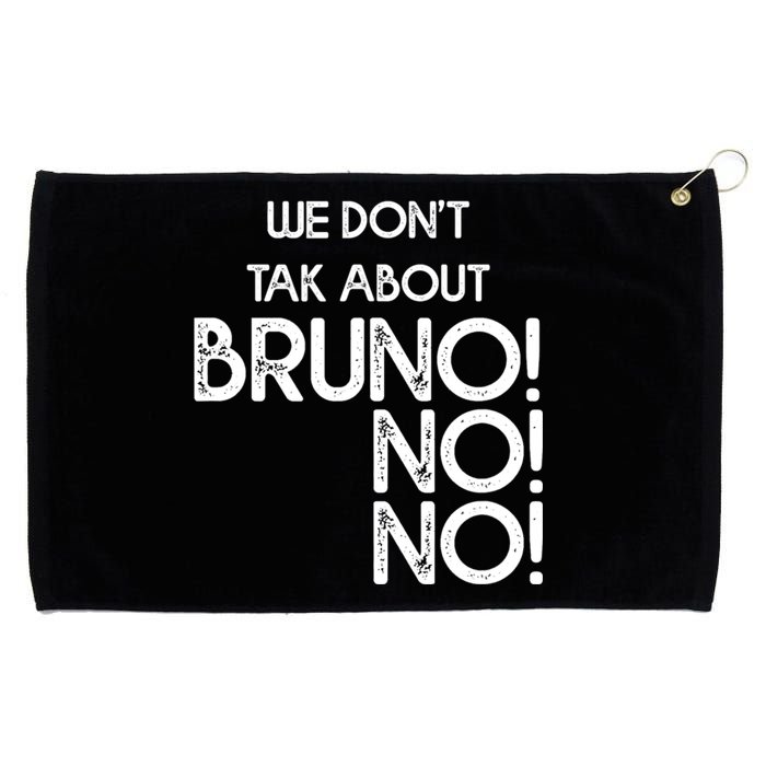 Funny Bruno Quote We Don't Talk About Bruno Cool Bruno Grommeted Golf Towel