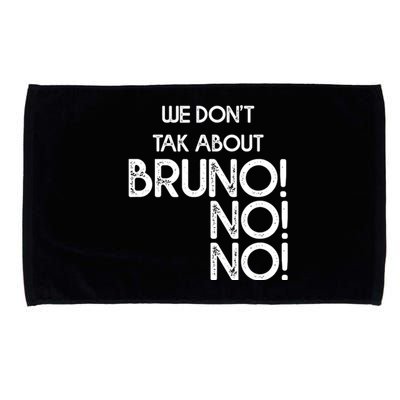 Funny Bruno Quote We Don't Talk About Bruno Cool Bruno Microfiber Hand Towel