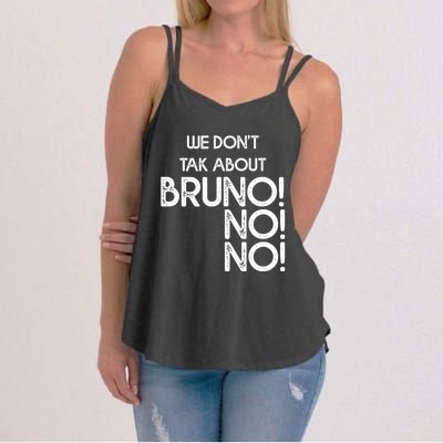 Funny Bruno Quote We Don't Talk About Bruno Cool Bruno Women's Strappy Tank