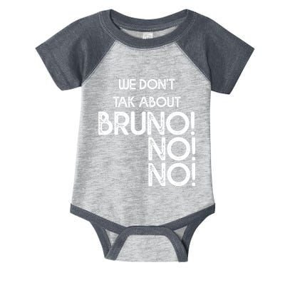 Funny Bruno Quote We Don't Talk About Bruno Cool Bruno Infant Baby Jersey Bodysuit