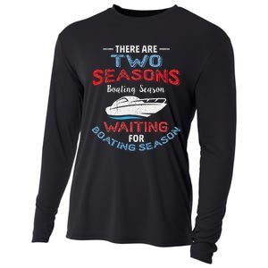 Funny Boating Quote Two Seasons Of Boating Cooling Performance Long Sleeve Crew