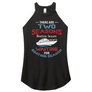 Funny Boating Quote Two Seasons Of Boating Women's Perfect Tri Rocker Tank