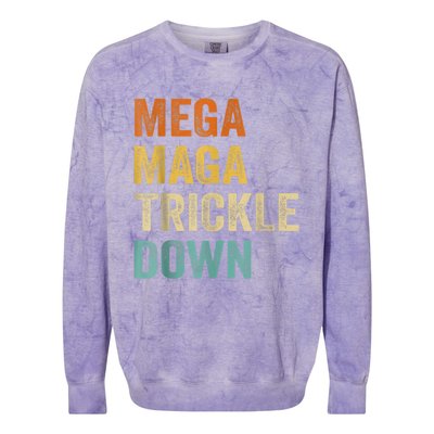 Funny Biden Quotes Mega MAGA Trickle Down Colorblast Crewneck Sweatshirt