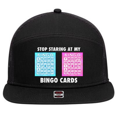 Funny Bingo Queen Stop Staring At My Bingo Cards 7 Panel Mesh Trucker Snapback Hat
