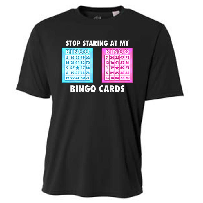 Funny Bingo Queen Stop Staring At My Bingo Cards Cooling Performance Crew T-Shirt