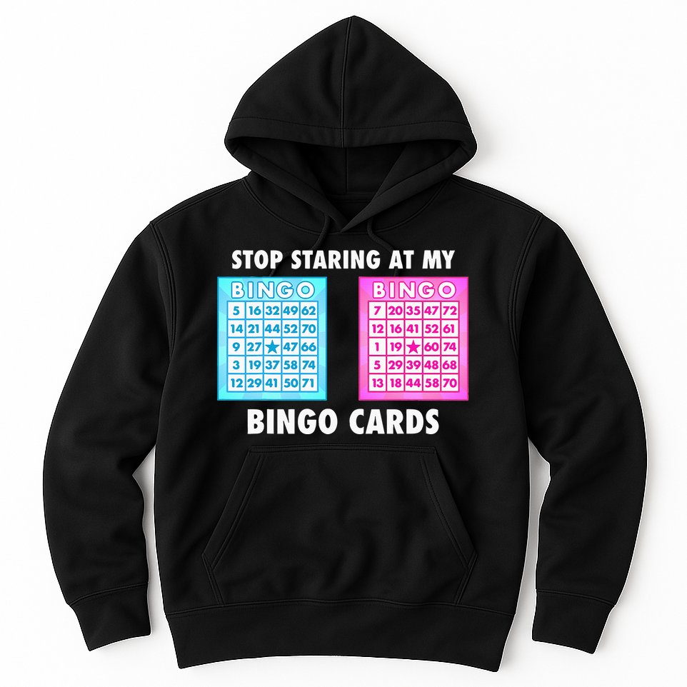 Funny Bingo Queen Stop Staring At My Bingo Cards Hoodie