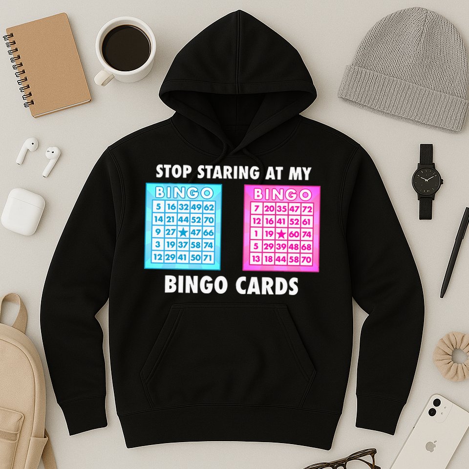 Funny Bingo Queen Stop Staring At My Bingo Cards Hoodie