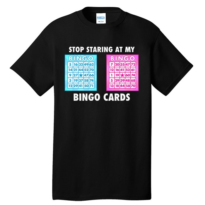 Funny Bingo Queen Stop Staring At My Bingo Cards Tall T-Shirt