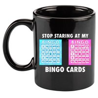Funny Bingo Queen Stop Staring At My Bingo Cards 11oz C Handle Ceramic Mug
