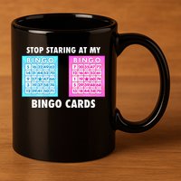 Funny Bingo Queen Stop Staring At My Bingo Cards 11oz C Handle Ceramic Mug