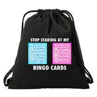 Funny Bingo Queen Stop Staring At My Bingo Cards Drawstring Bag
