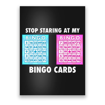 Funny Bingo Queen Stop Staring At My Bingo Cards Poster