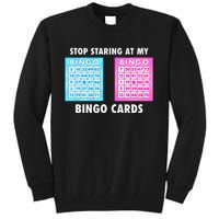 Funny Bingo Queen Stop Staring At My Bingo Cards Tall Sweatshirt